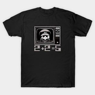 2+2=5 (Black/White) The Big Tom is Watching you T-Shirt